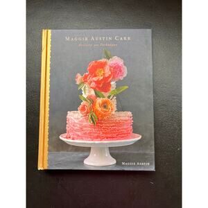 Maggie Austin Cake: Artistry and Technique Hardcover Book 2017 Ballerina
